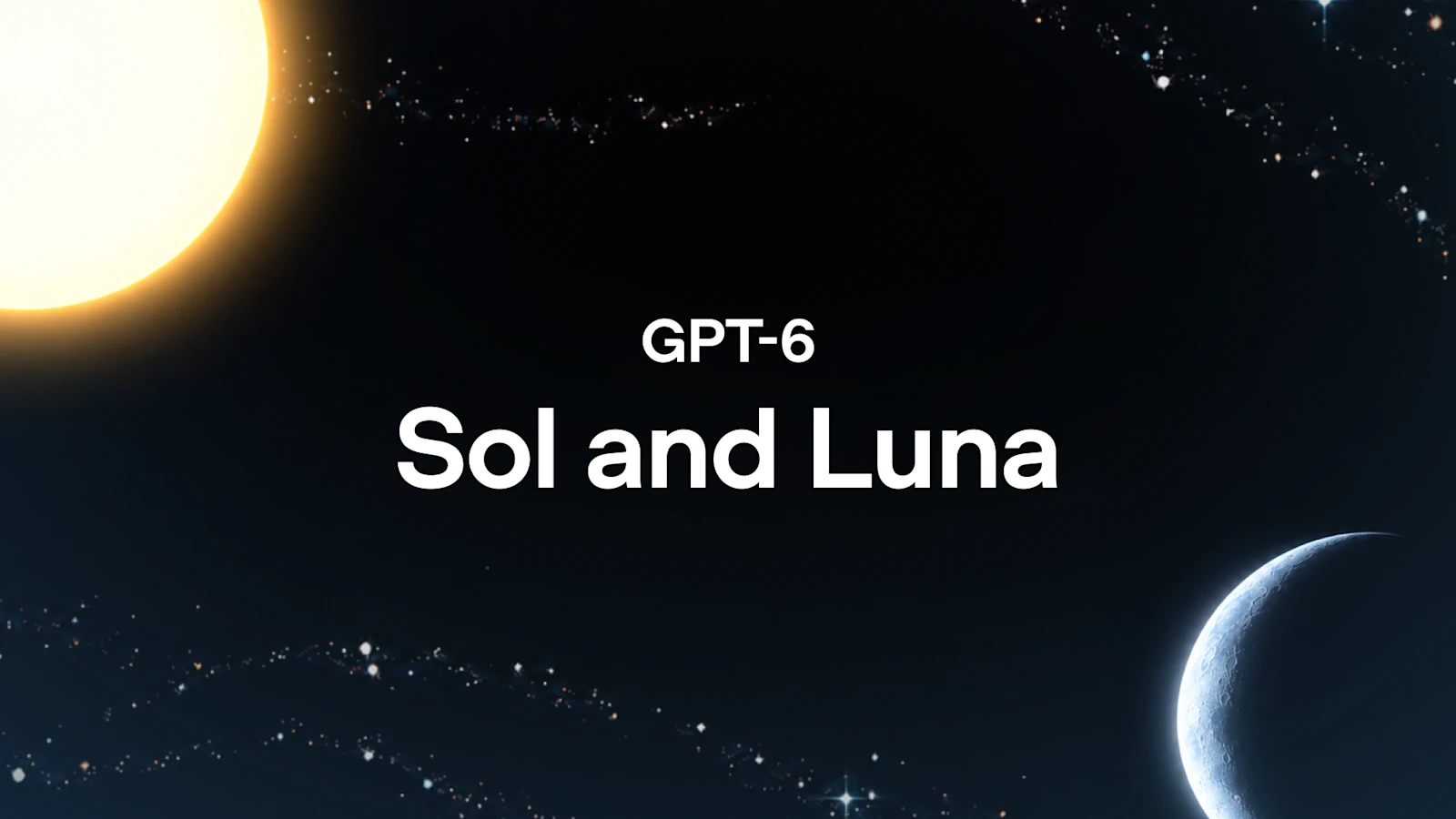 Oficiální vizuál k uvedení modelů GPT-6 Sol a Luna: slunce v levém horním rohu a srpek měsíce vpravo dole na hvězdném pozadí